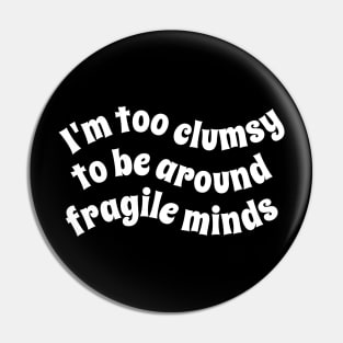 Funny Political Quote Pin