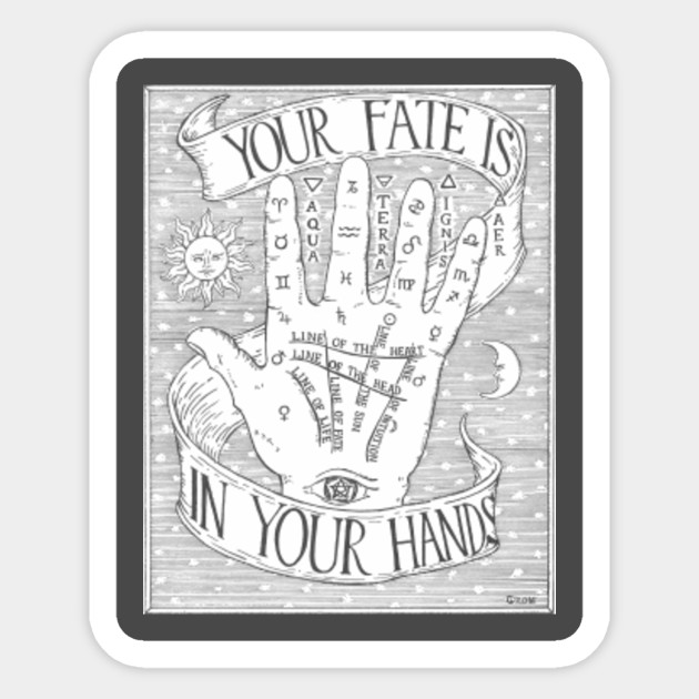Your Fate Is In Your Hands - Esoteric - Sticker