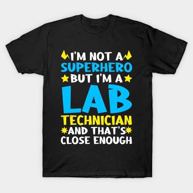 Laboratory Technician Superhero Lab Tech - Laboratory Technician - T ...