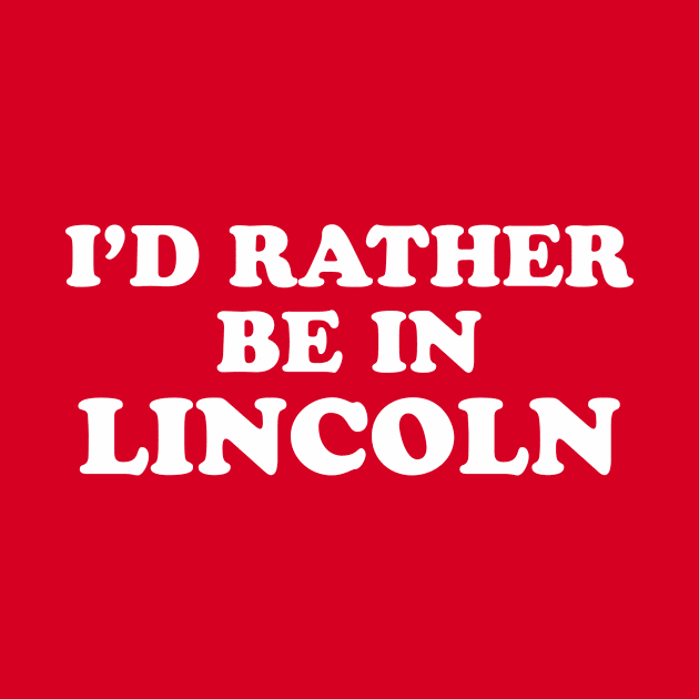 I'd Rather Be in Lincoln // College Football Game Day by SLAG_Creative