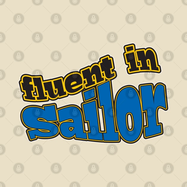 Fluent in Sailor by WhatProductionsBobcaygeon