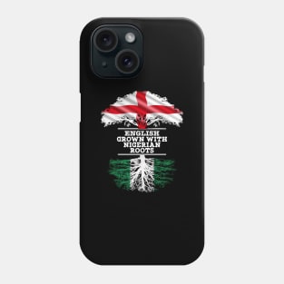 English Grown With Nigerian Roots - Gift for Nigerian With Roots From Nigeria Phone Case