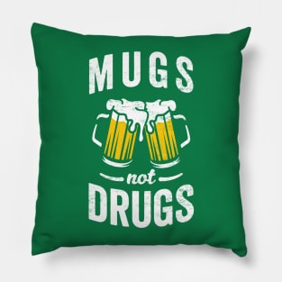 Mugs Not Drugs - Funny Beer Pillow