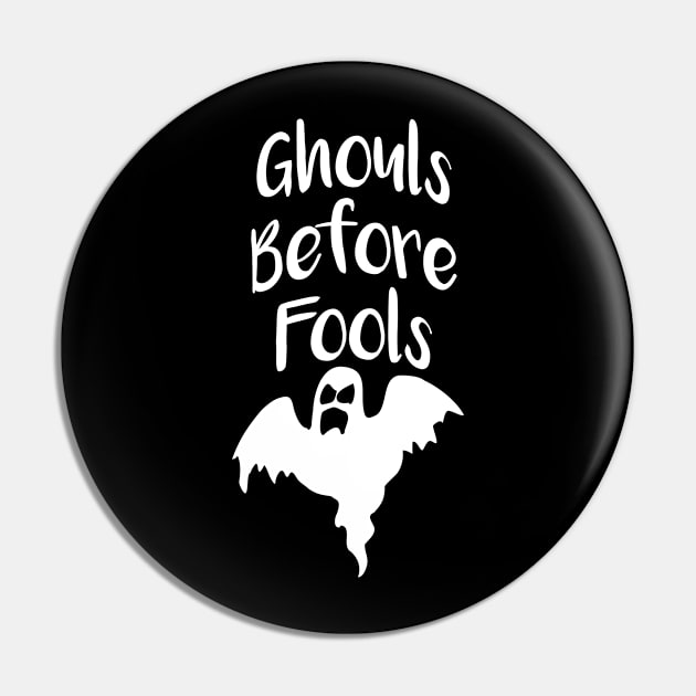 Ghouls Before Fools Pin by oddmatter