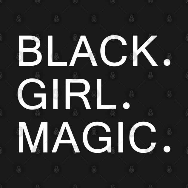 Black Girl Magic Womens , Black Live Matter by Adolphred