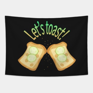 Let's toast Tapestry