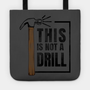 this is not a drill hammer Tote