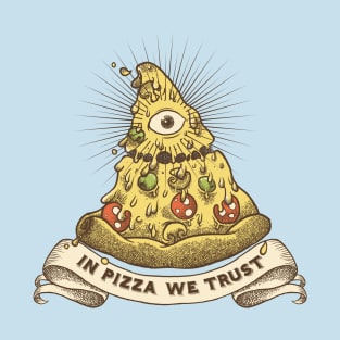 In Pizza we trust T-Shirt