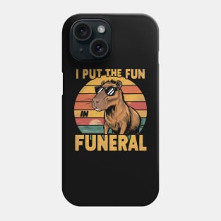 I put the fun in funeral Phone Case