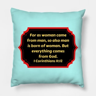 Bible Verse 1 Corinthians 11:12 Pillow