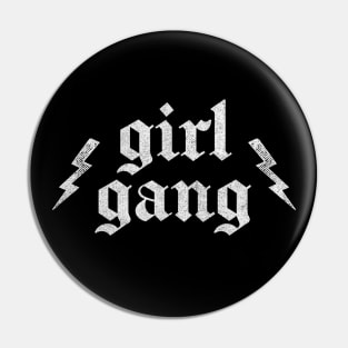 Girl Gang  // Retro Faded Punk Design Pin