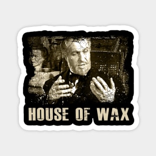 Wax And Wane Battling Evil In The House Of Wax Magnet