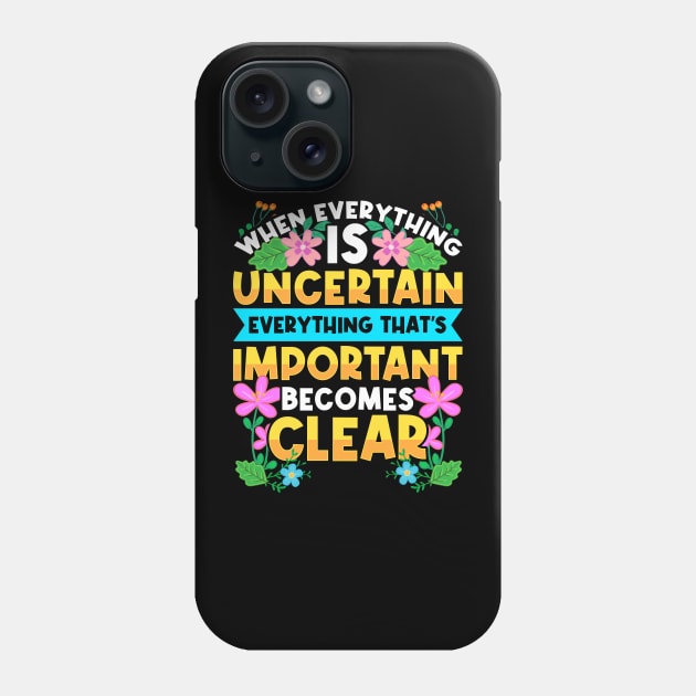 Motivational Inspirational Quote Phone Case by DebbiesDashingDesigns