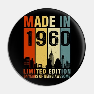 Made In 1960 64th Birthday 64 Years Old Pin