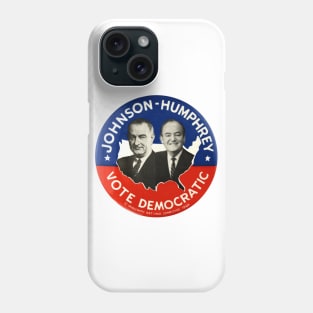 Lyndon Johnson and Hubert Humphrey 1964 Presidential Campaign Button Phone Case