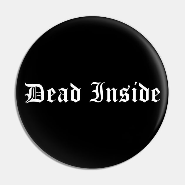 Dead Inside Old Gothic English Black Horror Halloween Shirt Sticker Mug and More Pin by blueversion