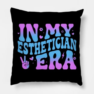 In My Esthetician Era Skin Therapist Funny Makeup Artist Pillow