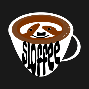 Sloffee, coffee to wake up your inner sloth! T-Shirt