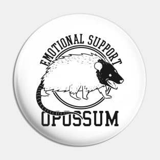 Emotional Support Opossum Pin