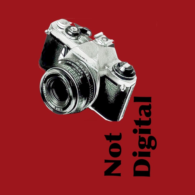 Not Digital (Analog SLR, Film) 35mm Tee by GdotArroyo