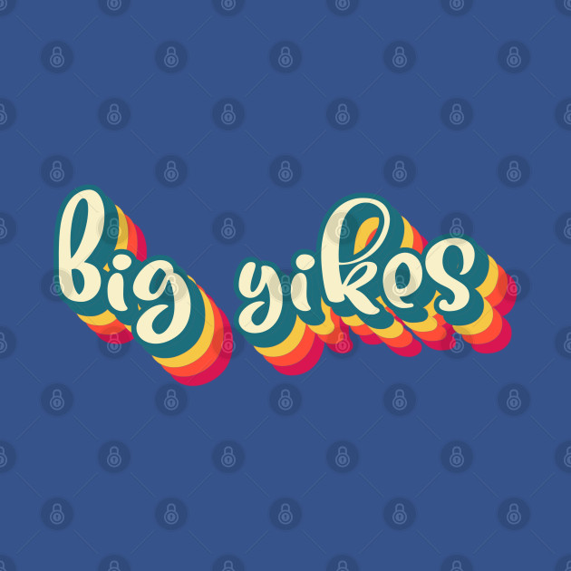 Discover Slang term Big Yikes Groovy Retro Sunset - Slang - T-Shirt