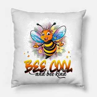 Bee Cool and Bee Kind Pillow