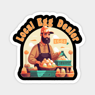 Local Egg Dealer Chicken Farmer Magnet