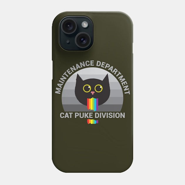 Maintenance Department Cat Puke Division Phone Case by DiabolicalHotdog