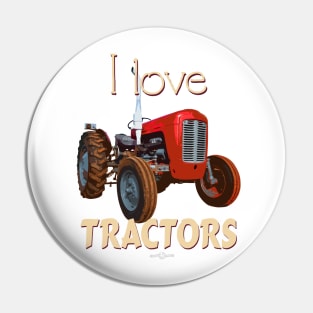 I Love Tractors Massey Ferguson Pin