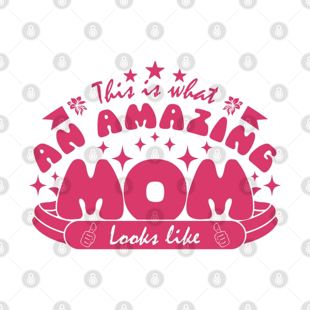 This is what an amazing mom looks like | Mother's Day Gift Ideas by GoodyBroCrafts