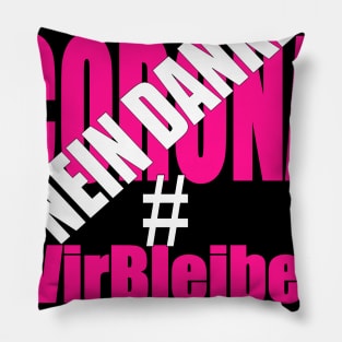 Corona Nein danke #wirbleibenzuhause Pillow