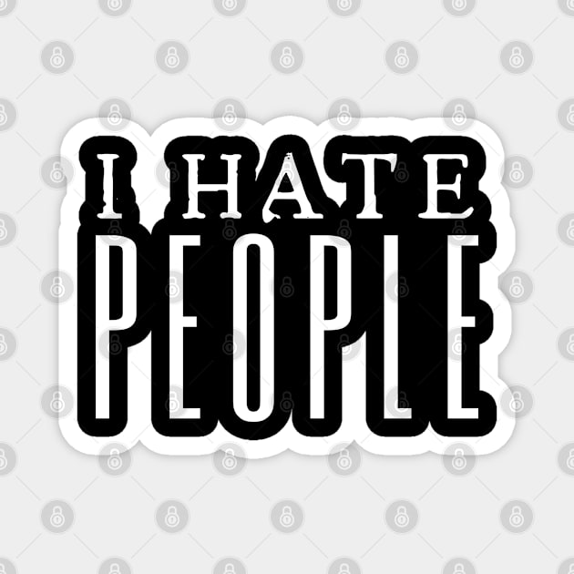 Bigfoot I Hate People Magnet by HobbyAndArt