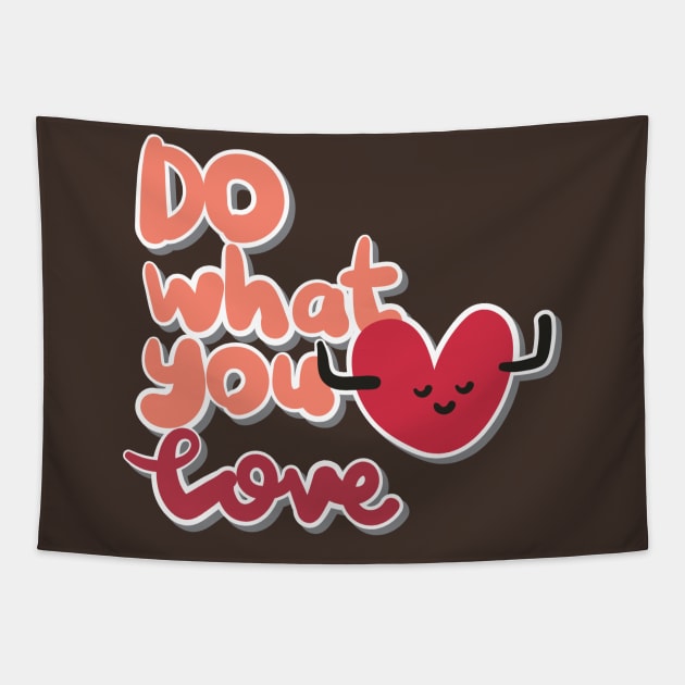 Do what you love Tapestry by M_Mary