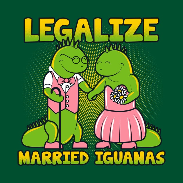 Legalize Married Iguanas by Droidloot