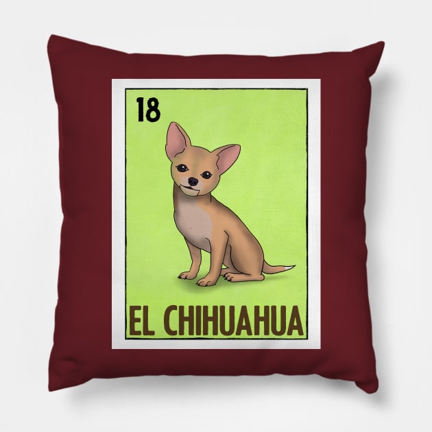 El Chihuahua Pillow by El Californiaro