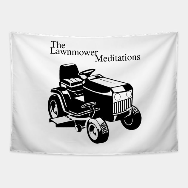 The Lawnmower Meditations Tapestry by Andre33