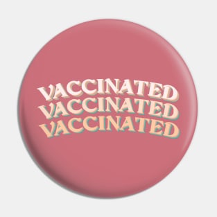 vaccinated covid 19 Pin