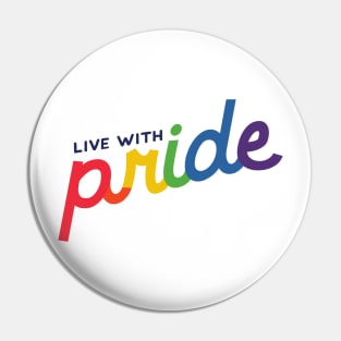 Live with Pride Pin