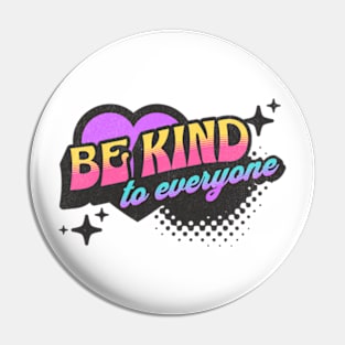 Be Kind to Everyone Neon Vaporwave Heart Pin