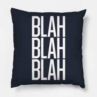 Blah Blah Blah Pillow