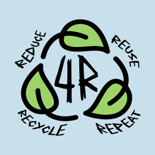 4 R (reduce, reuse, recycle, repeat) T-Shirt