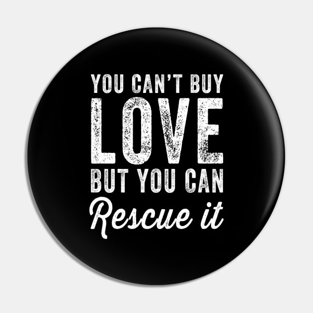 You can't buy love but you can rescue it Pin by captainmood