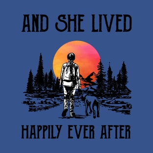 AND SHE LIVED HAPPILY EVER AFTER 1 T-Shirt