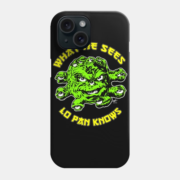 What He Sees Lo Pan Knows Phone Case by Horror News Radio