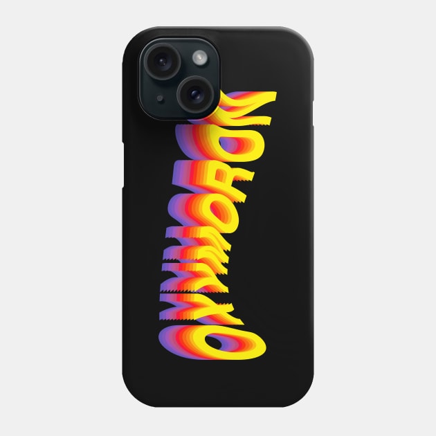 OXYMORON I Phone Case by CharlieCreator