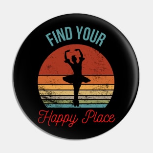 Find Your Happy Place: Retro Sunset Ballerina Silhouette Pin