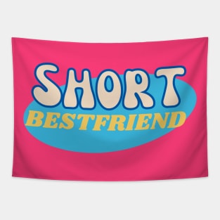 Short Bestfriend Tapestry