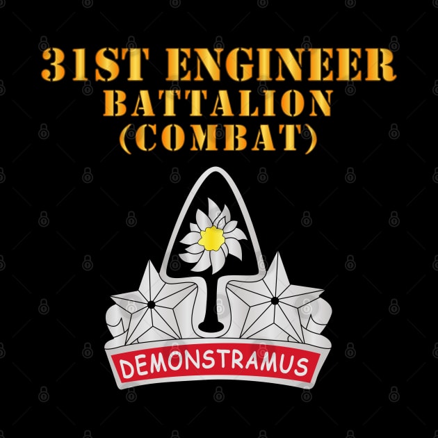 31st Engineer Bn (Combat) - DUI by twix123844