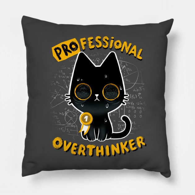 Professinal Overthinker - Cute Cat overthinking everything Pillow by BlancaVidal