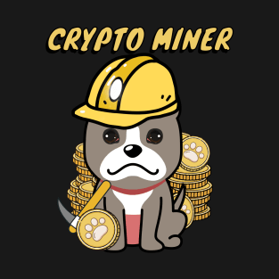 Cute grey dog is a crypto miner T-Shirt